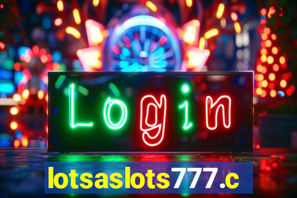 lotsaslots777.com