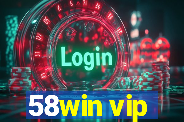 58win vip