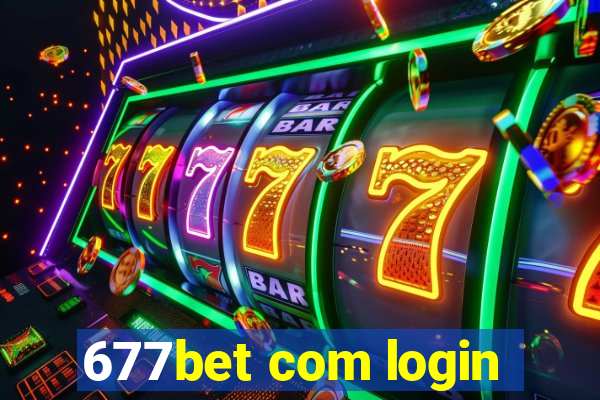 677bet com login