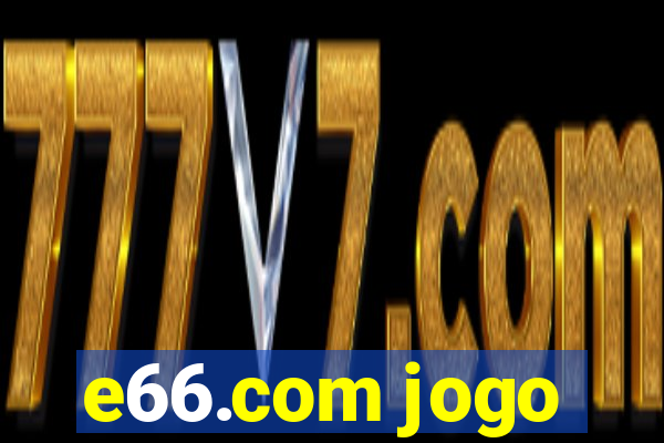 e66.com jogo