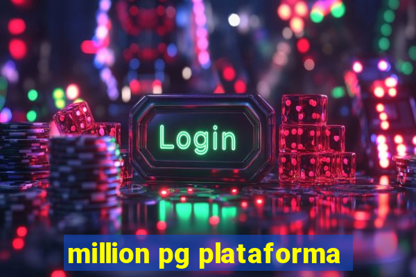 million pg plataforma