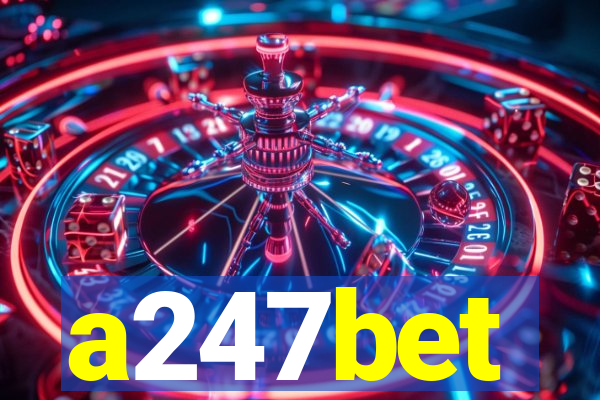 a247bet