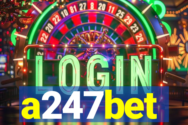 a247bet