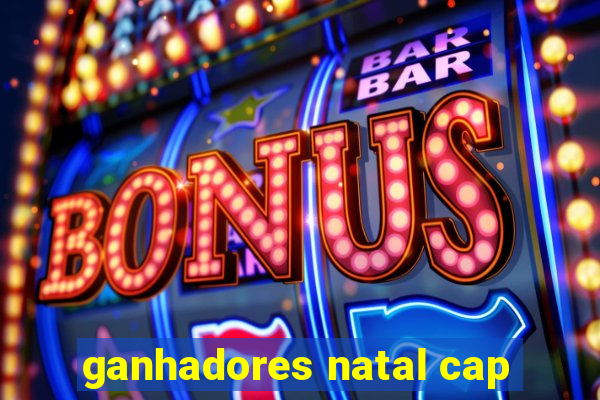 ganhadores natal cap