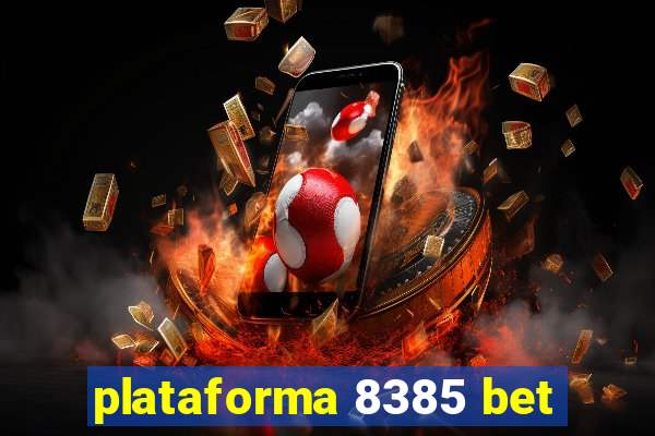 plataforma 8385 bet