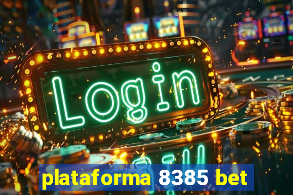 plataforma 8385 bet