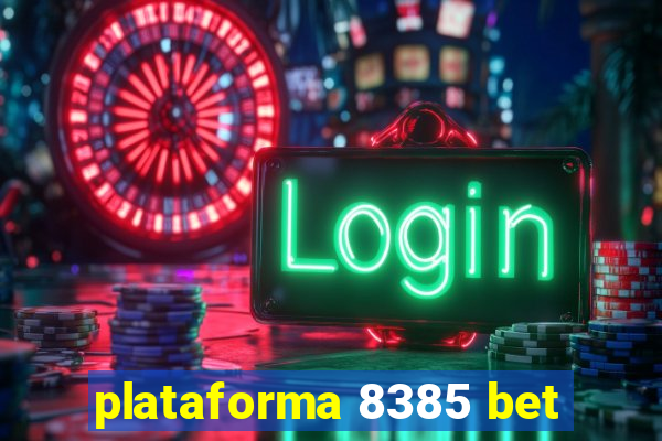 plataforma 8385 bet