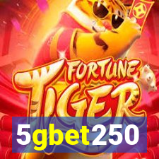 5gbet250