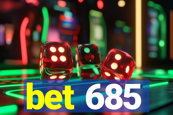 bet 685