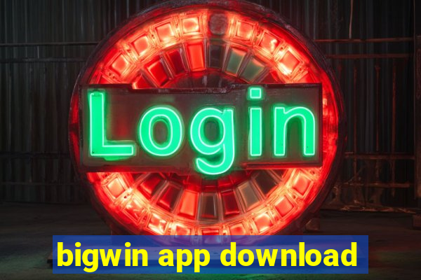 bigwin app download