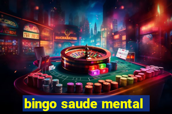 bingo saude mental