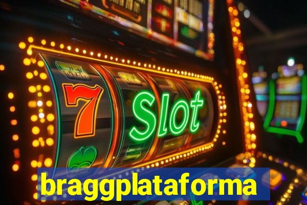 braggplataforma