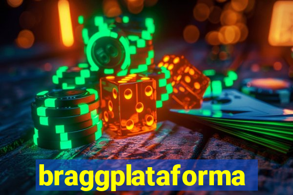 braggplataforma