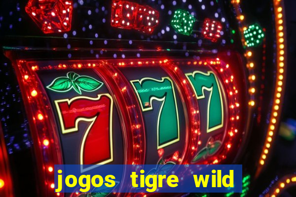 jogos tigre wild fortune tiger