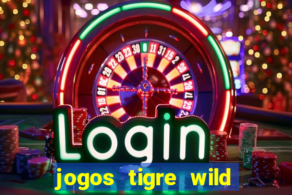 jogos tigre wild fortune tiger