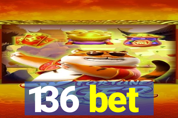 136 bet