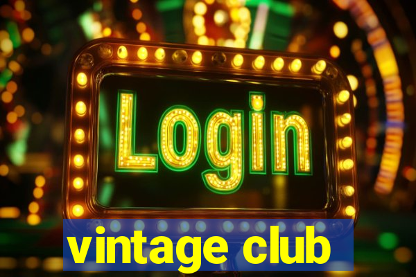 vintage club