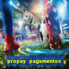 propay pagamentos ltda jogos