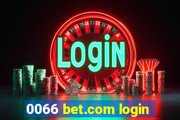 0066 bet.com login