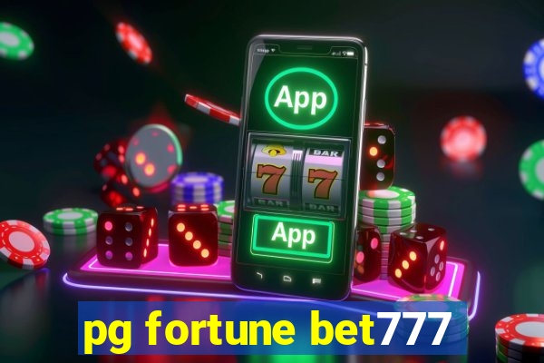 pg fortune bet777