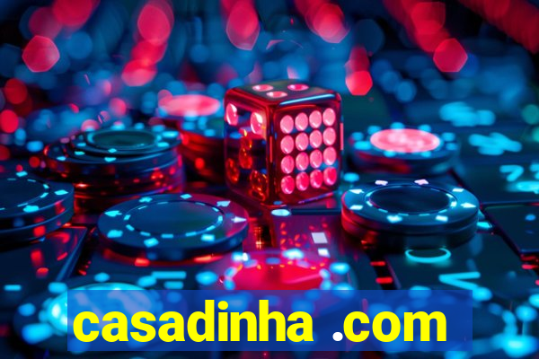 casadinha .com