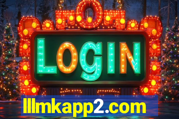 lllmkapp2.com