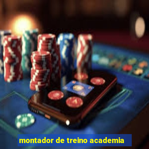 montador de treino academia