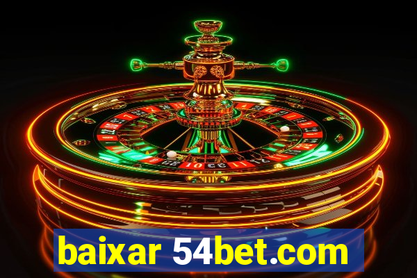 baixar 54bet.com