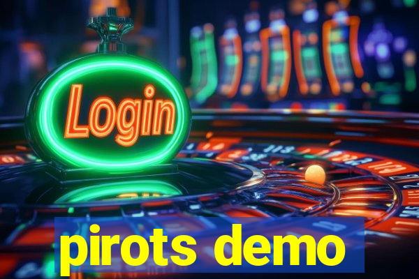 pirots demo