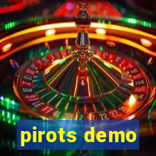 pirots demo