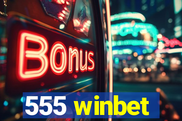 555 winbet