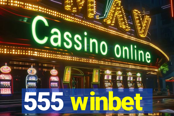 555 winbet