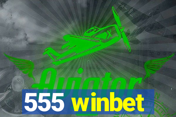 555 winbet