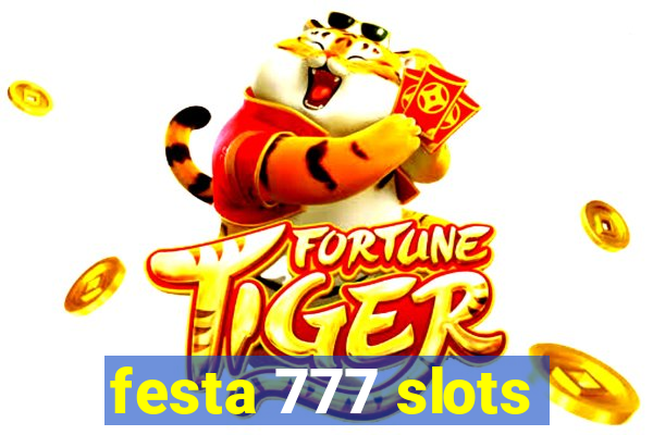 festa 777 slots