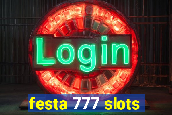 festa 777 slots