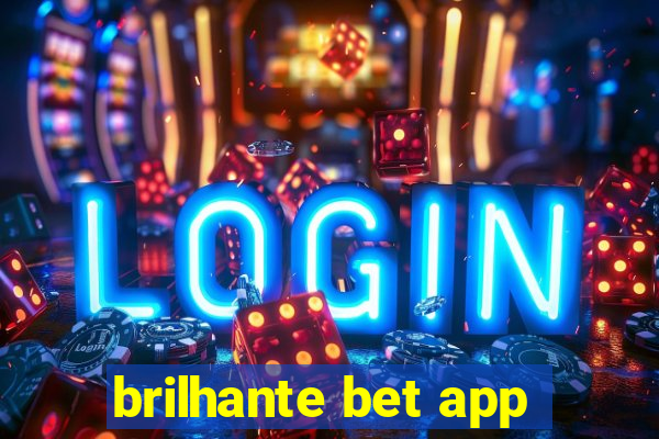 brilhante bet app