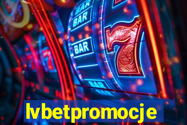 lvbetpromocje