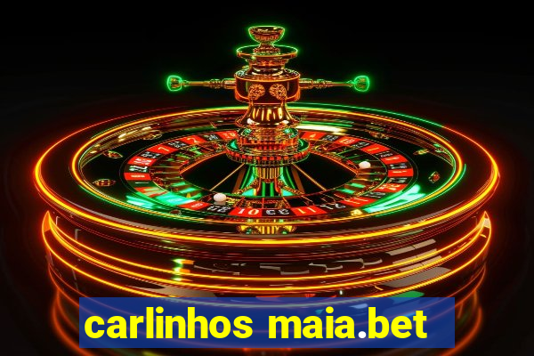 carlinhos maia.bet