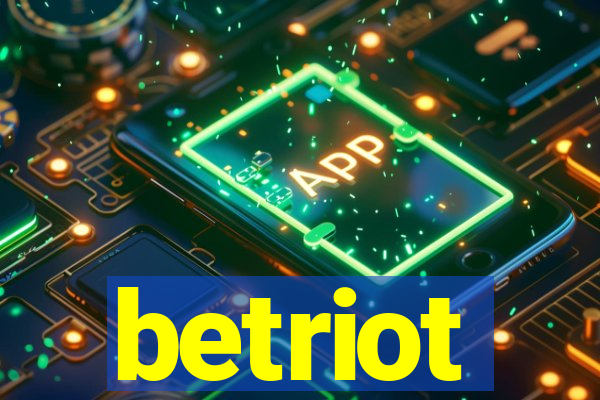 betriot