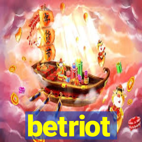 betriot