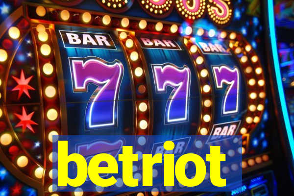 betriot