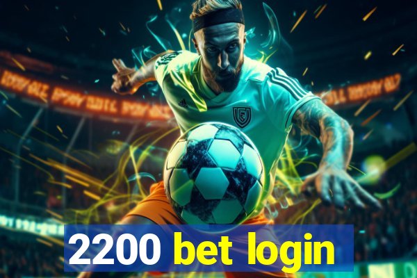 2200 bet login