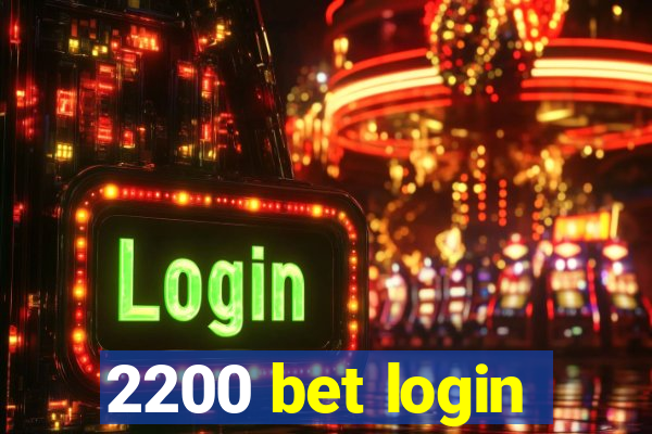 2200 bet login