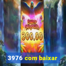 3976 com baixar