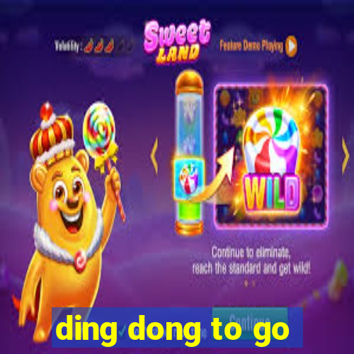 ding dong to go