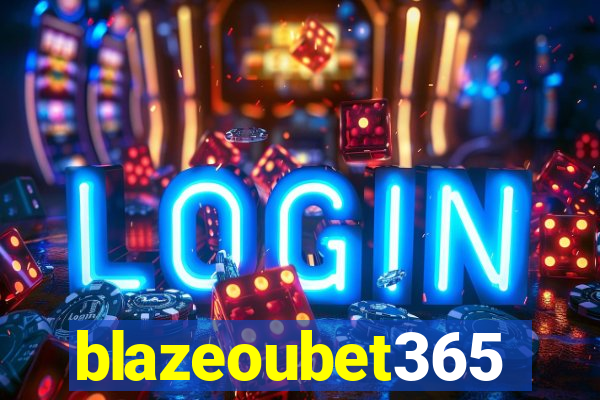 blazeoubet365