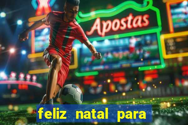 feliz natal para imprimir molde