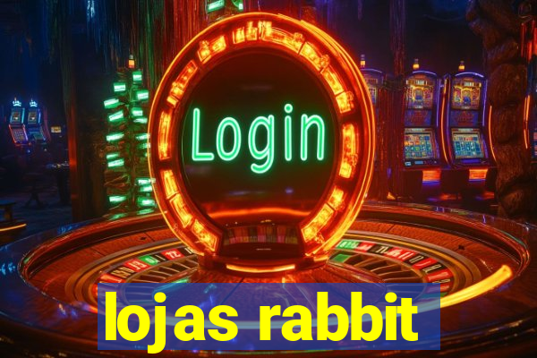 lojas rabbit