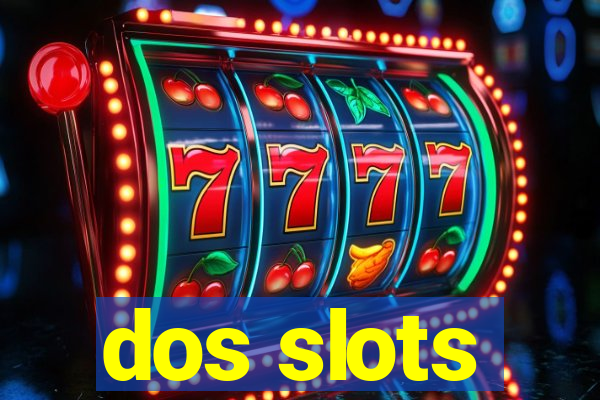 dos slots