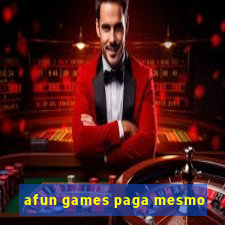 afun games paga mesmo